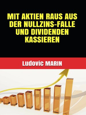 cover image of Mit Aktien raus aus der Nullzins-Falle und Dividenden kassieren